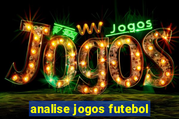 analise jogos futebol